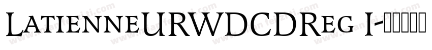 LatienneURWDCDReg I字体转换